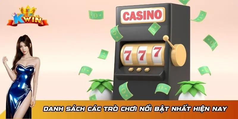 Danh sách các trò chơi nổi bật nhất hiện nay